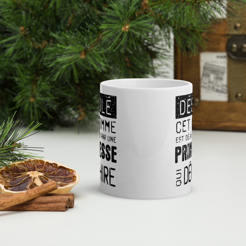 Mug Blanc Brillant Cadeau Saint Valentin pour homme : Désolé ce mec est pris par une Princesse