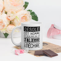 Thumbnail for Mug Blanc Brillant Cadeau Saint Valentin : Désolé ce mec est pris par une Italienne