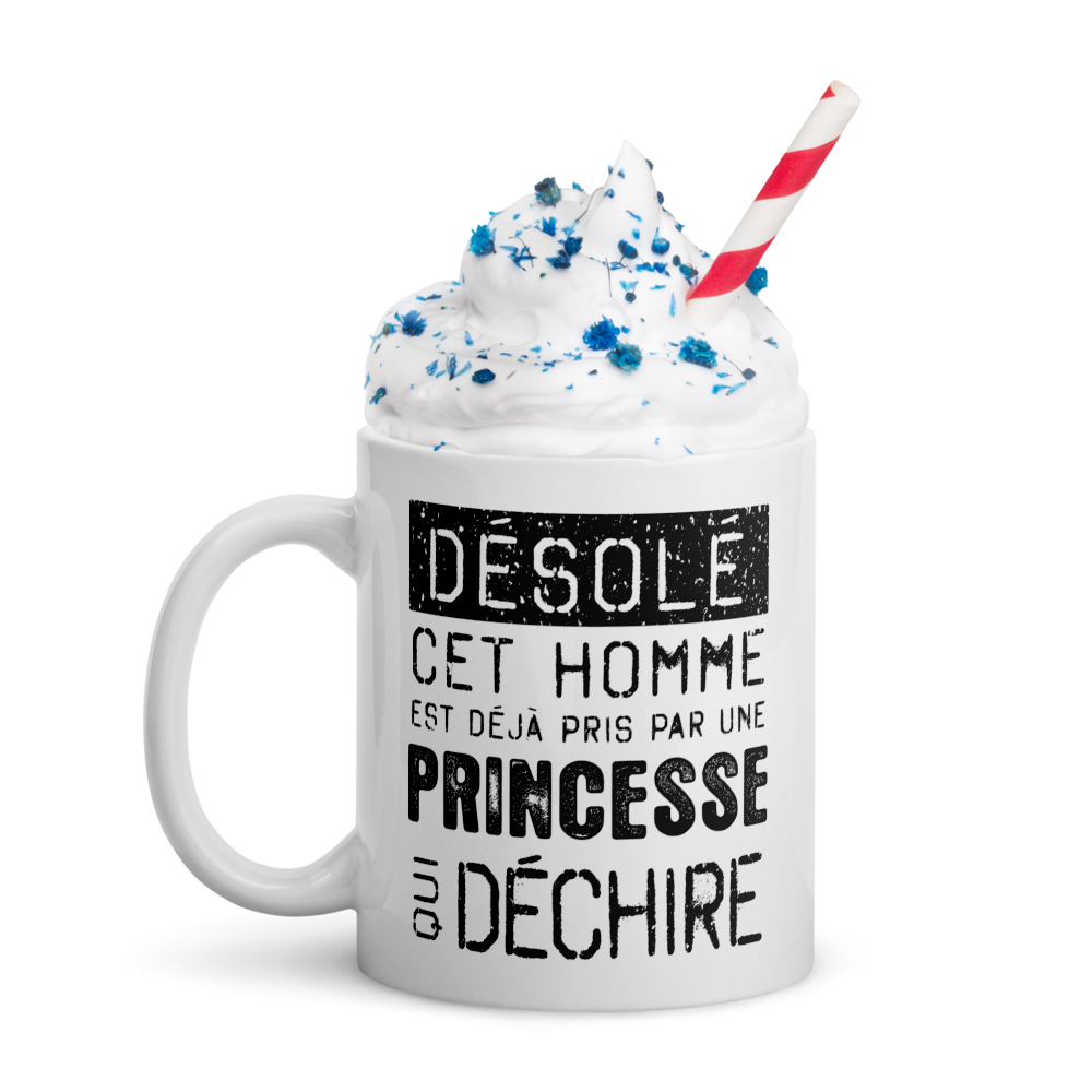 Mug Blanc Brillant Cadeau Saint Valentin pour homme : Désolé ce mec est pris par une Princesse