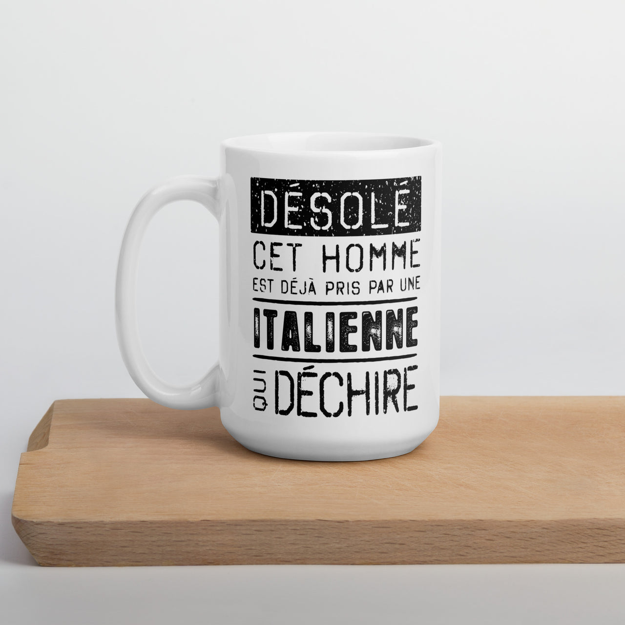 Mug Saint Valentin blanc brillant - Désolé ce mec est pris par une Italienne