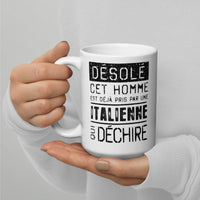 Thumbnail for Mug Blanc Brillant Cadeau Saint Valentin : Désolé ce mec est pris par une Italienne