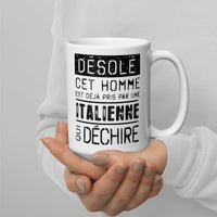 Thumbnail for Mug Blanc Brillant Cadeau Saint Valentin : Désolé ce mec est pris par une Italienne