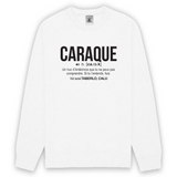 Caraque - Définition Ardèche - Sweat unisexe standard - imprimé dans le Midi - Ici & Là - T-shirts & Souvenirs de chez toi