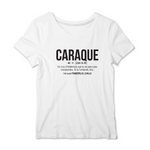 Caraque - Définition Ardèche - T-shirt femme standard - imprimé dans le Midi - Ici & Là - T-shirts & Souvenirs de chez toi