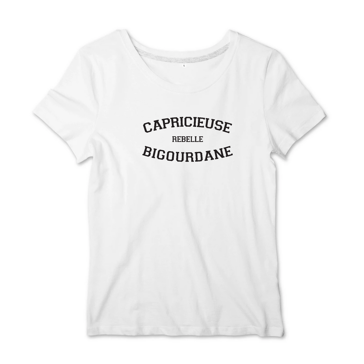 Capricieuse, Rebelle, Bigourdane - T-shirt femme - impression FR - Ici & Là - T-shirts & Souvenirs de chez toi