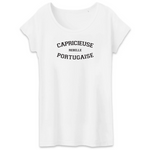 Capricieuse, Rebelle, Portugaise - T-shirt femme coton BIO 100 % - impression FR - Ici & Là - T-shirts & Souvenirs de chez toi
