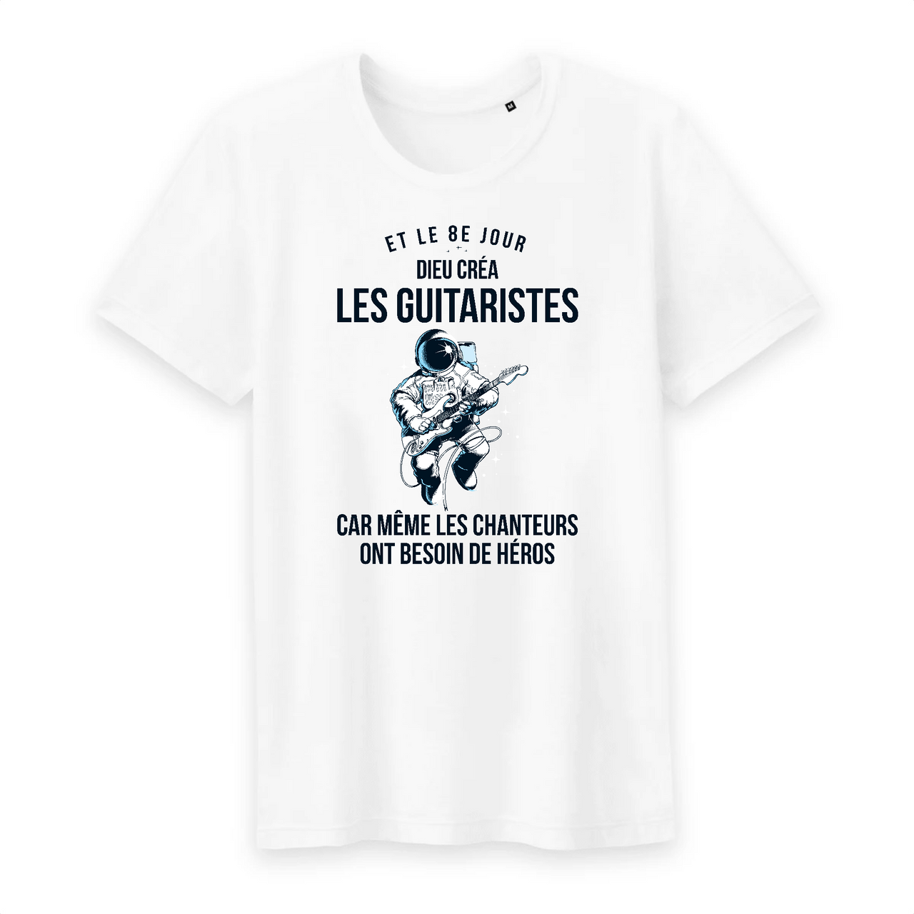 8e jour dieu créa les guitaristes 2 - T-shirts unisexe coton Bio - Imprimé FR - Ici & Là - T-shirts & Souvenirs de chez toi