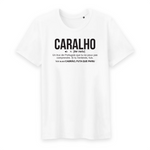 Caralho - définition drôle - Portugal - T-shirt coton Bio 100 % - imprimé fr - Ici & Là - T-shirts & Souvenirs de chez toi