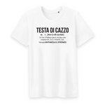 Testa di Cazzo - Définition drôle - Italie - T-shirt unisexe Coton BIO 100 % - imprimé FR - Ici & Là - T-shirts & Souvenirs de chez toi