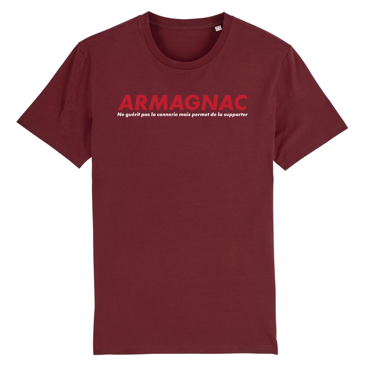 Armagnac, ne guérit pas la connerie - Gers - T-shirt coton Bio - Imprimé dans le Midi. - Ici & Là - T-shirts & Souvenirs de chez toi