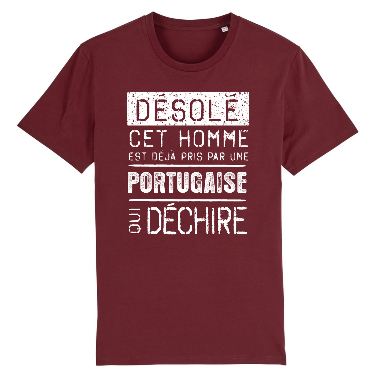 Désolé cet homme est pris par une Portugaise qui déchire - T-shirt coton bio 100 % - imprimé FR - Ici & Là - T-shirts & Souvenirs de chez toi