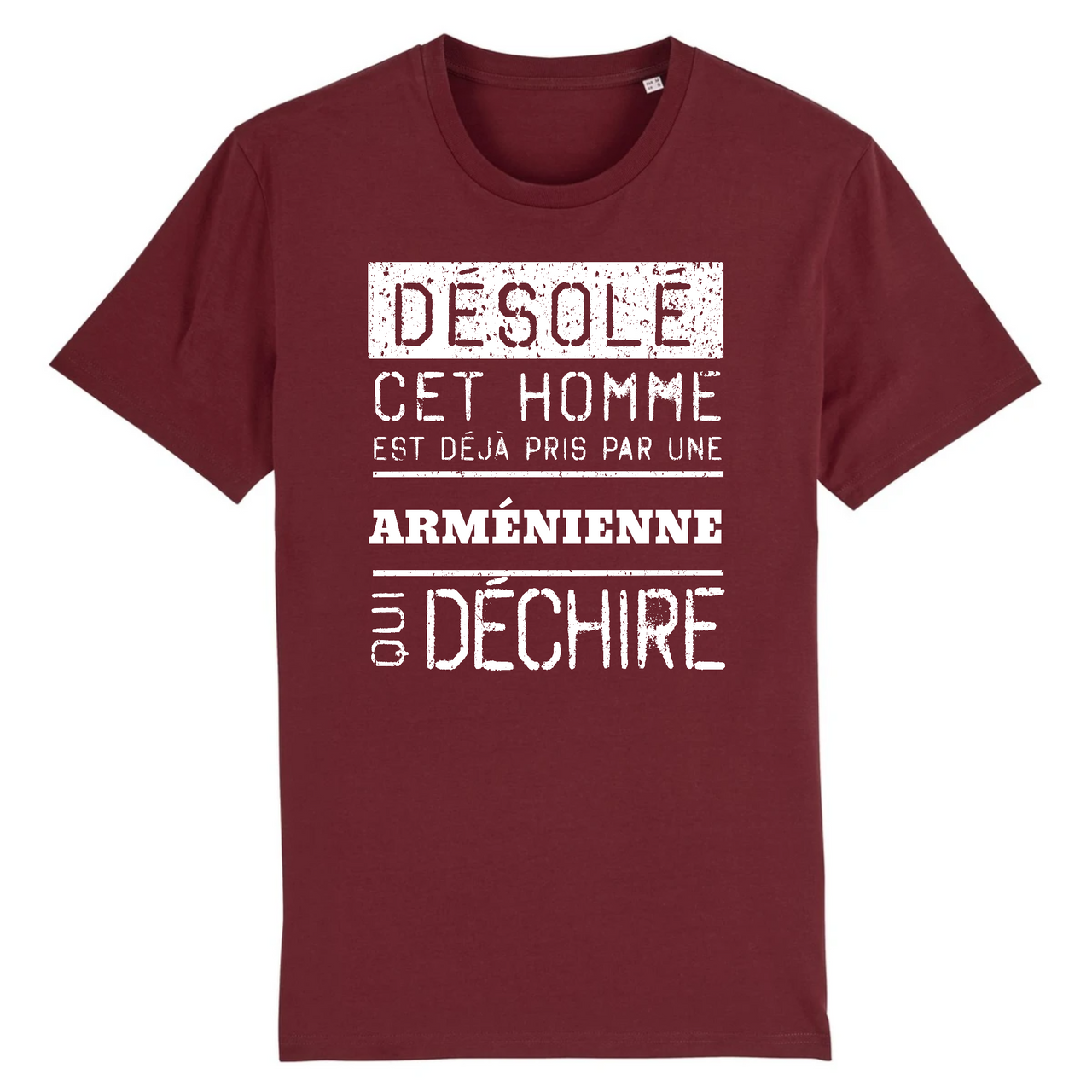 Désolé cet homme est pris par une Arménienne qui déchire - T-shirt coton bio 100 % - imprimé FR - Ici & Là - T-shirts & Souvenirs de chez toi