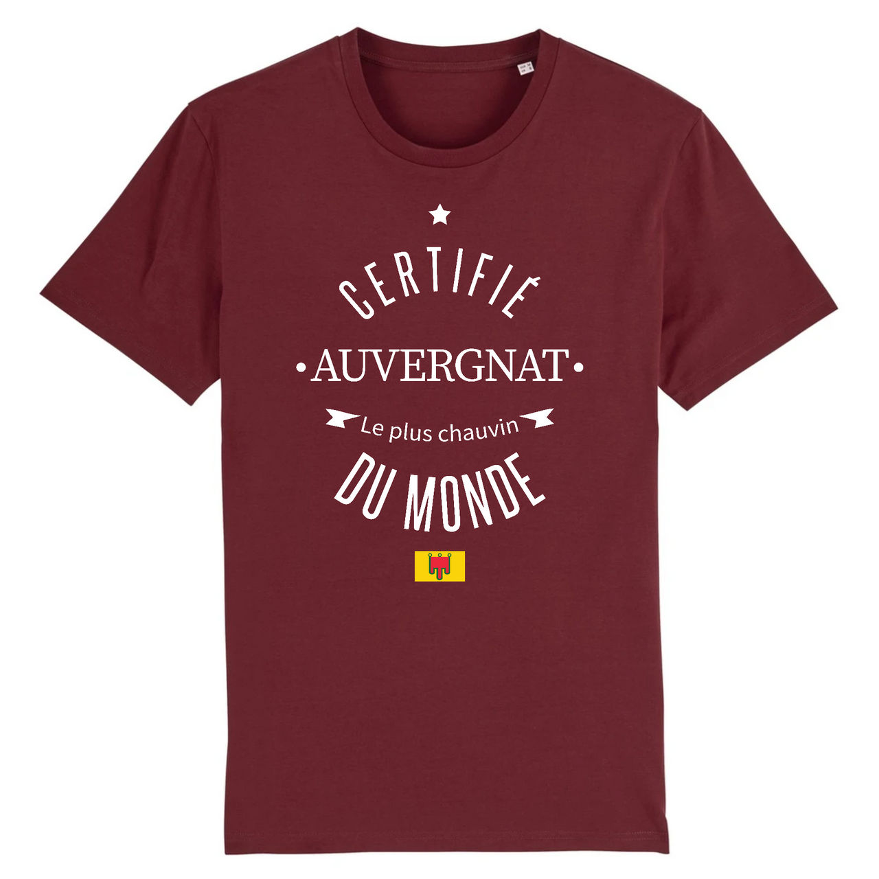 Certifié Auvergnat le plus chauvin du monde - T-shirt coton bio - impression FR - Ici & Là - T-shirts & Souvenirs de chez toi