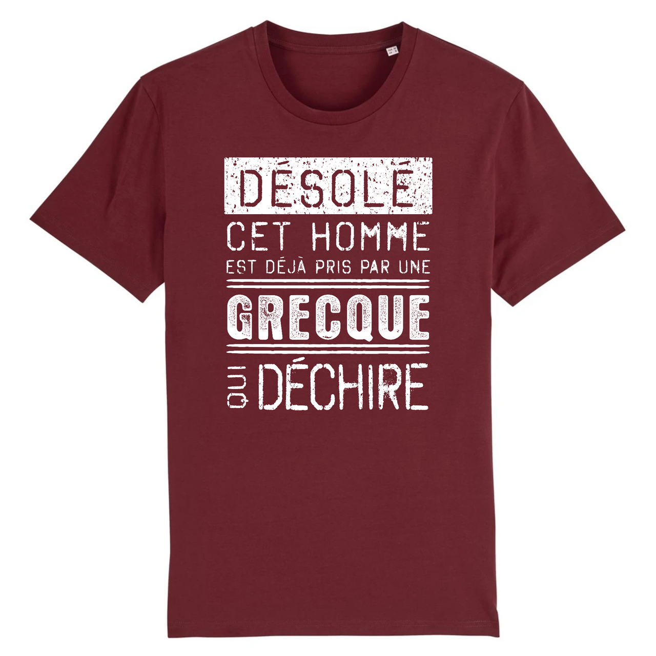 Désolé cet homme est pris par une Grecque qui déchire - T-shirt coton bio 100 % - imprimé FR - Ici & Là - T-shirts & Souvenirs de chez toi