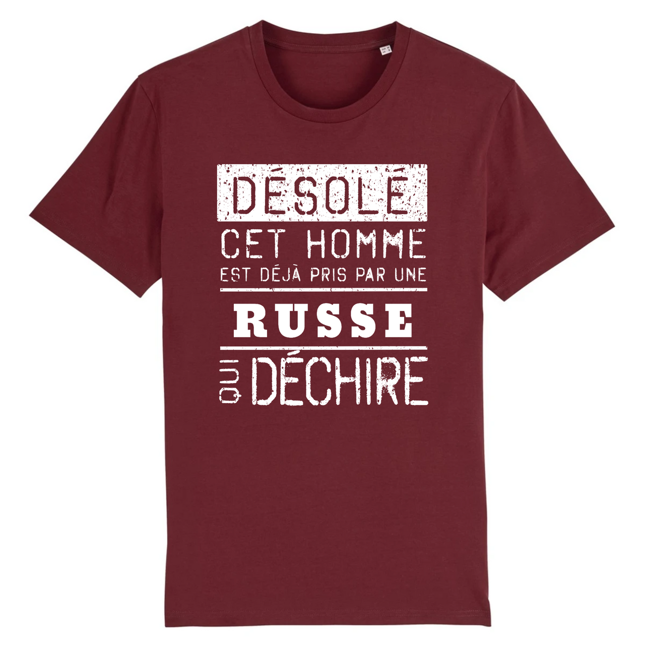 Désolé cet homme est pris par une Russe qui déchire - T-shirt coton bio 100 % - imprimé FR - Ici & Là - T-shirts & Souvenirs de chez toi