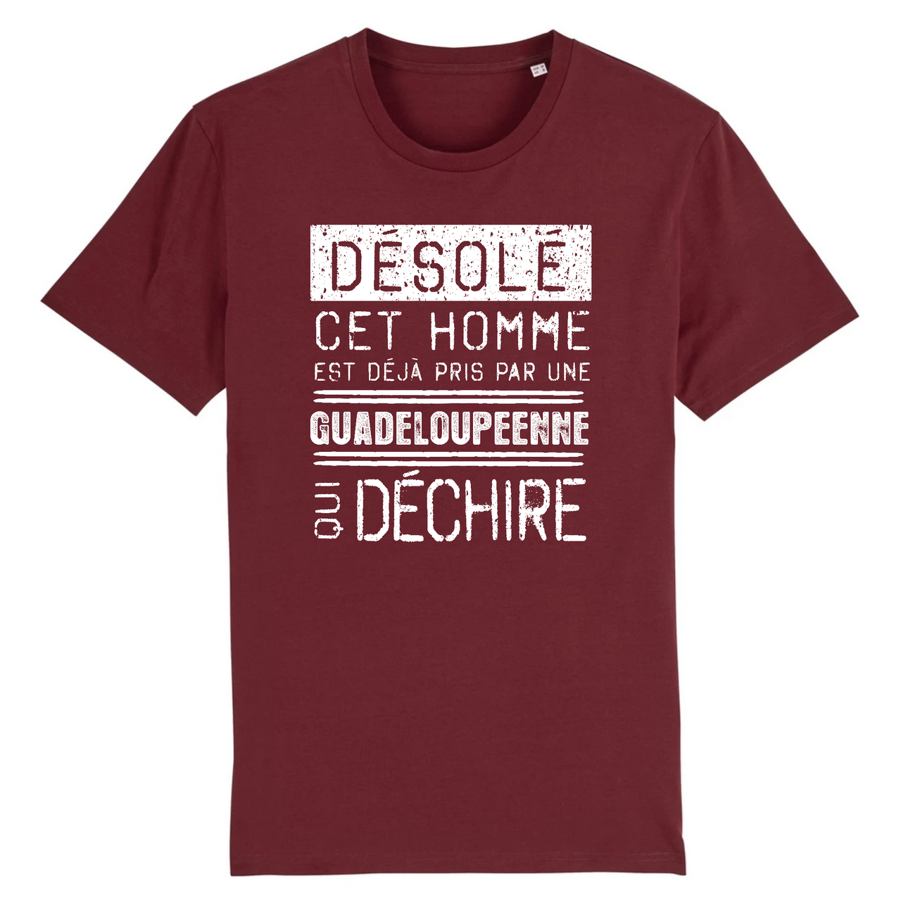 Désolé cet homme est pris par une Guadeloupéenne qui déchire - T-shirt coton bio 100 % - imprimé FR - Ici & Là - T-shirts & Souvenirs de chez toi