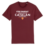 Etre Catalan c'est mieux - T-shirt coton bio - Impression FR - Ici & Là - T-shirts & Souvenirs de chez toi