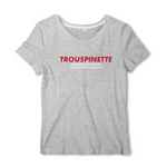 Trouspinette ne guérit pas - Vendée - T-shirt standard femme - impression FR - Ici & Là - T-shirts & Souvenirs de chez toi