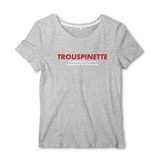 Trouspinette ne guérit pas - Vendée - T-shirt standard femme - impression FR - Ici & Là - T-shirts & Souvenirs de chez toi