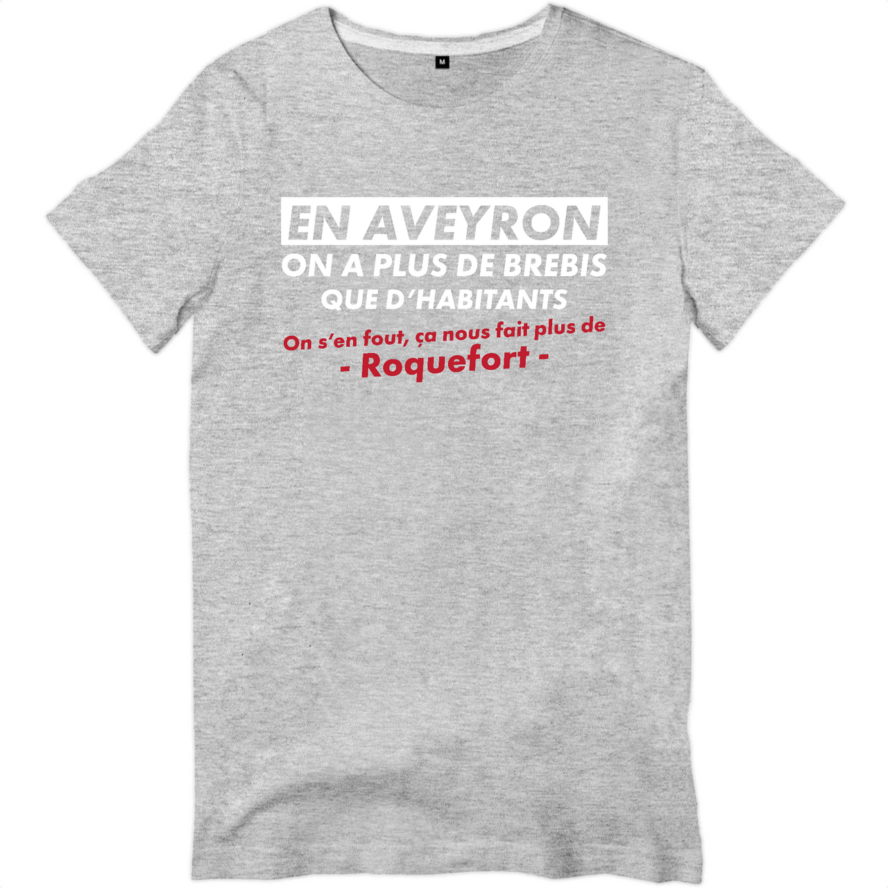 En Aveyron, on a plus de brebis que d'habitants - T-shirt standard unisexe - imprimé dans le midi - Ici & Là - T-shirts & Souvenirs de chez toi