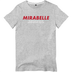 Mirabelle ne guérit pas la connerie - Lorraine - T-shirt unisexe - imprimé FR - Ici & Là - T-shirts & Souvenirs de chez toi
