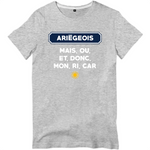 Mais, ou, et, donc, mon, ri, car Ariégeois - T-shirt standard - imprimé dans le midi - Ici & Là - T-shirts & Souvenirs de chez toi