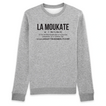 La moukate définition - sweat coton bio - Imprimé FR - Ici & Là - T-shirts & Souvenirs de chez toi