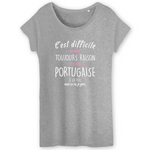 Raison Portugaise - T-shirt Femme coton Bio 100 % - Imprimé FR - Ici & Là - T-shirts & Souvenirs de chez toi
