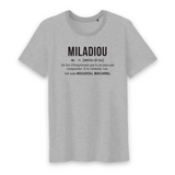 Miladiou - Définition - Aveyron - T-shirt unisexe Coton BIO 100 % - imprimé FR - Ici & Là - T-shirts & Souvenirs de chez toi