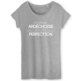 Frôler une Ardéchoise, c'est un peu frôler la perfection - T-shirt femme coton BIO - imprimé dans le midi - Ici & Là - T-shirts & Souvenirs de chez toi
