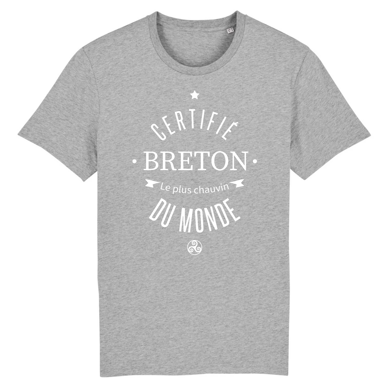 Certifié Breton le plus chauvin du monde - T-shirt coton bio - impression FR - Ici & Là - T-shirts & Souvenirs de chez toi