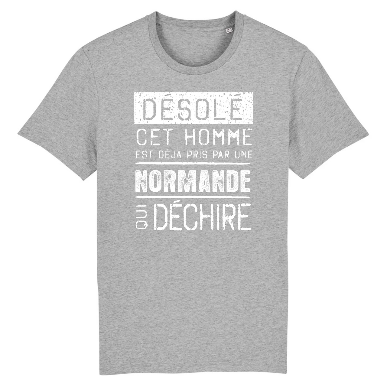 Désolé cet homme est pris par une Normande qui déchire - T-shirt coton bio 100 % - imprimé FR - Ici & Là - T-shirts & Souvenirs de chez toi