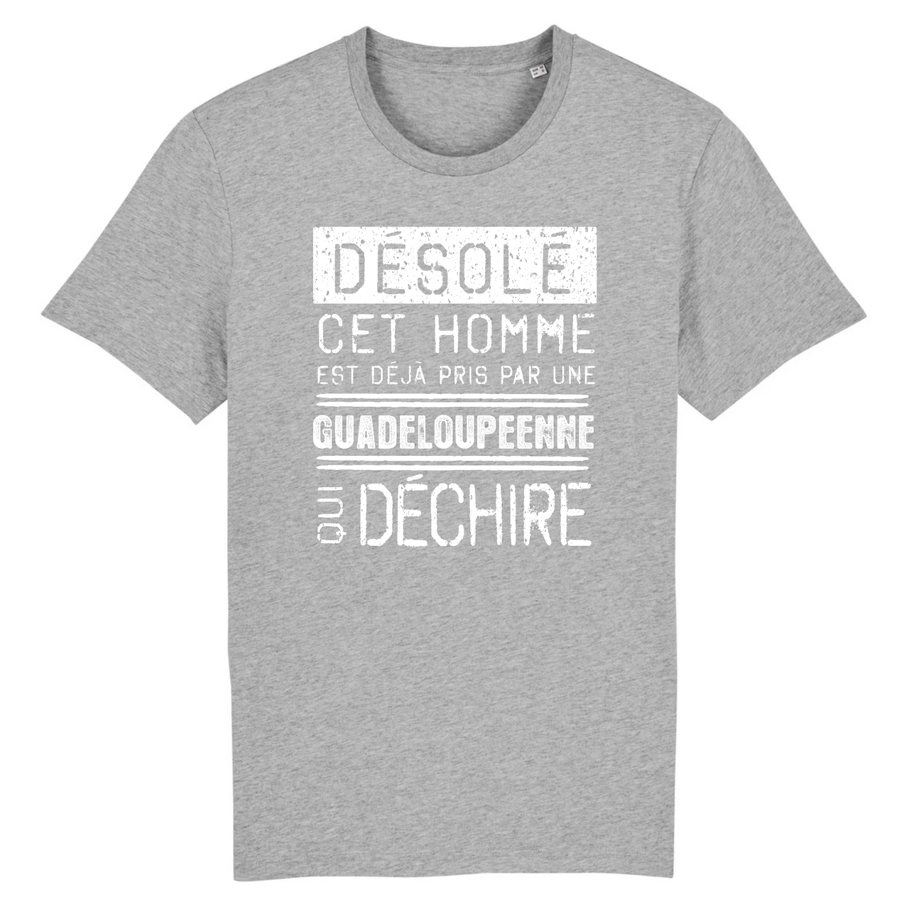 Désolé cet homme est pris par une Guadeloupéenne qui déchire - T-shirt coton bio 100 % - imprimé FR - Ici & Là - T-shirts & Souvenirs de chez toi