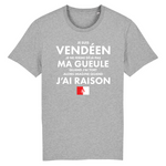 Je suis Vendéen je ne ferme pas ma gueule - T-shirt standard coton bio - imprimé FR - Ici & Là - T-shirts & Souvenirs de chez toi