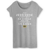 Je suis Ardéchoise je ne ferme pas ma gueule - T-shirt femme coton bio - imprimé dans le Midi - Ici & Là - T-shirts & Souvenirs de chez toi