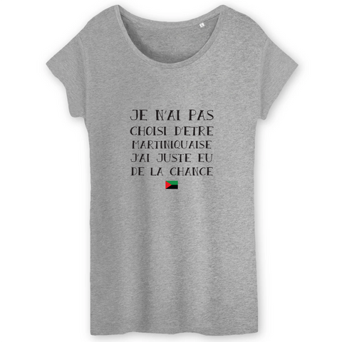 Je n'ai pas choisi d'être martiniquaise - T-shirt coton bio - imprimé FR - Ici & Là - T-shirts & Souvenirs de chez toi