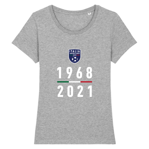 Italia campione _ Italie championne d'Europe 1968 et 2021 - T-shirt coton bio femme 100 % - Ici & Là - T-shirts & Souvenirs de chez toi