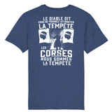 Les Corses répondirent nous sommes la tempête - T-shirt coton BIO - IMPRESSION DOS - Ici & Là - T-shirts & Souvenirs de chez toi