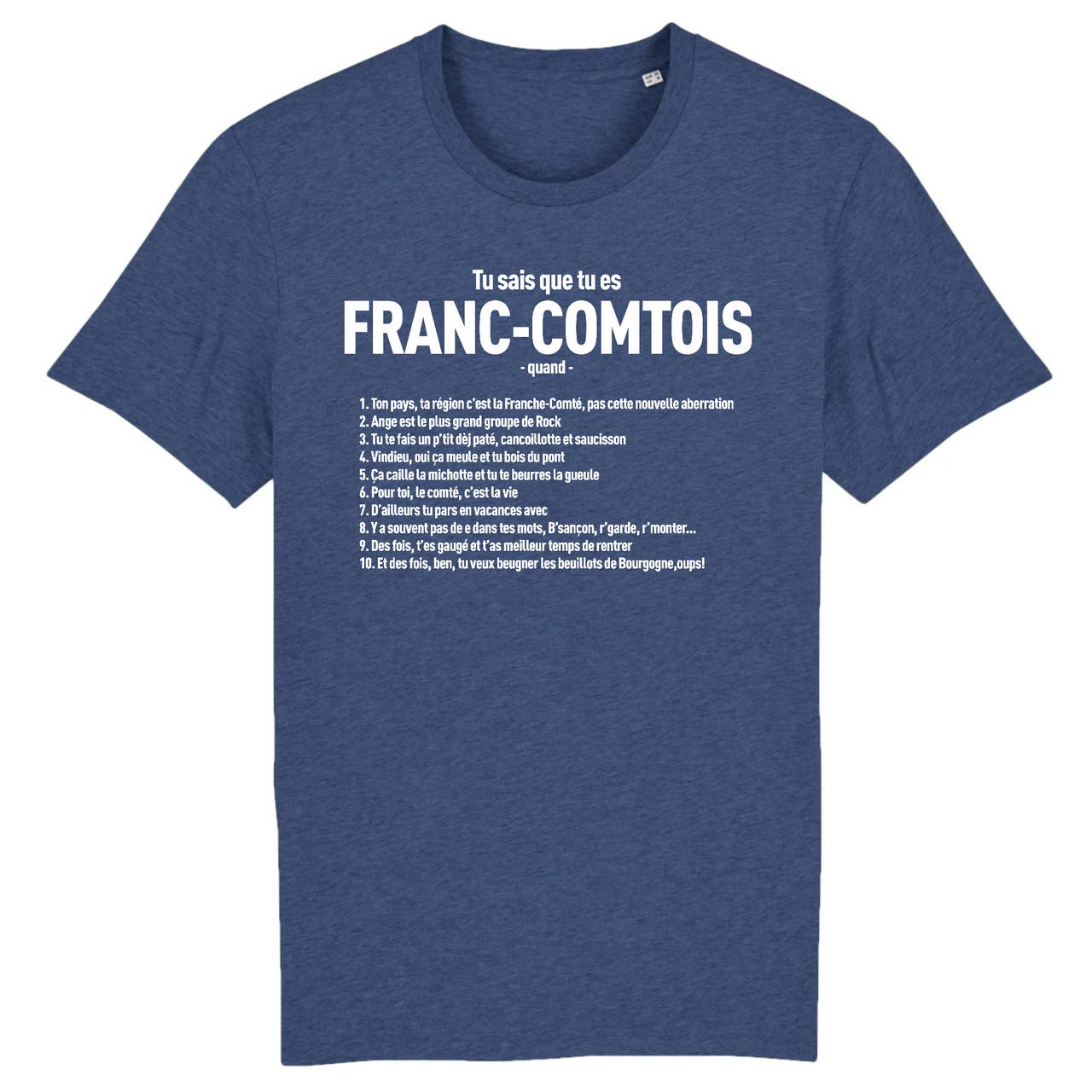 Tu sais que tu es Franc-Comtois quand - T-shirt unisex coton BIO - Imprimé FR - Ici & Là - T-shirts & Souvenirs de chez toi