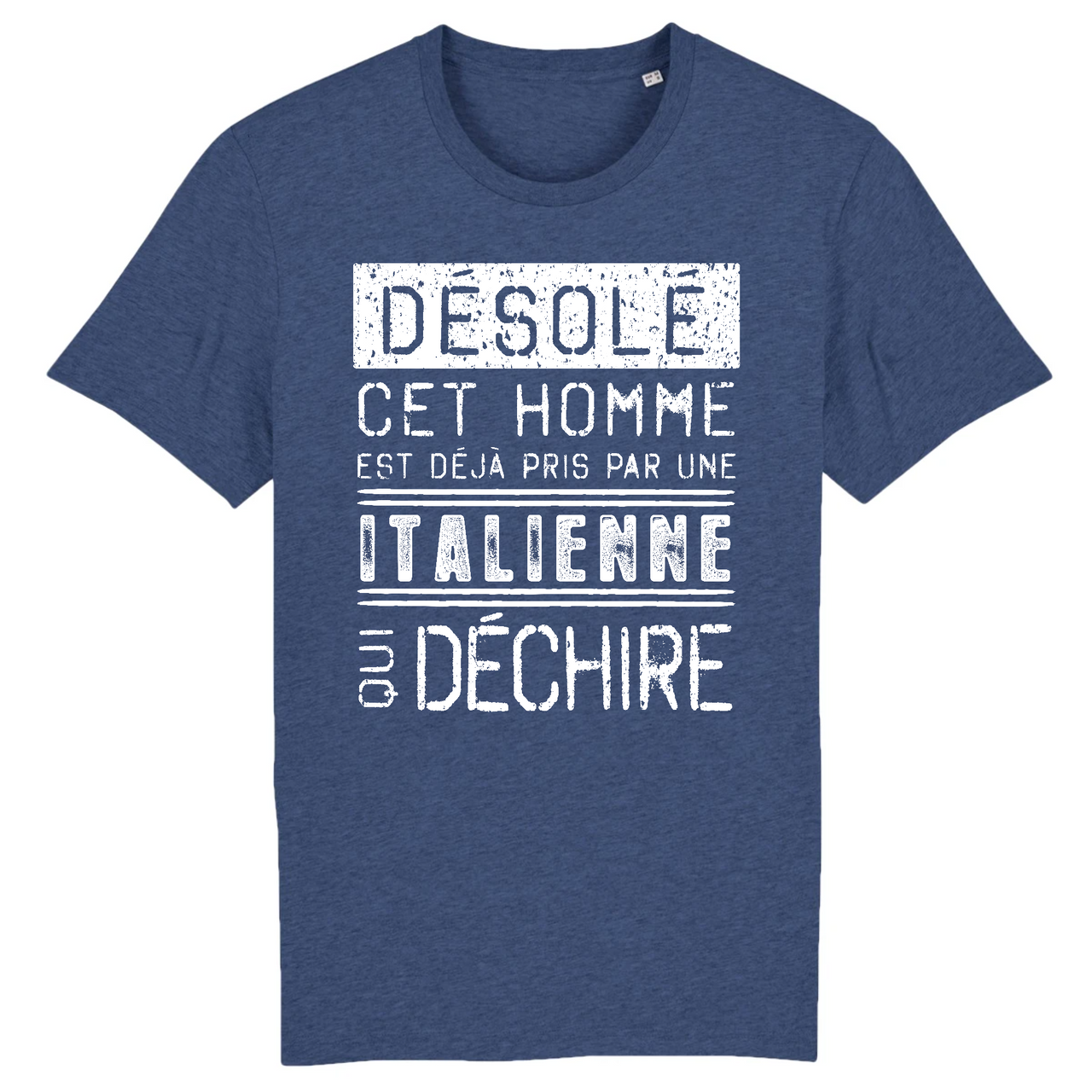 Désolé cet homme est pris par une Italienne qui déchire - T-shirt coton bio 100 % - imprimé FR - Ici & Là - T-shirts & Souvenirs de chez toi