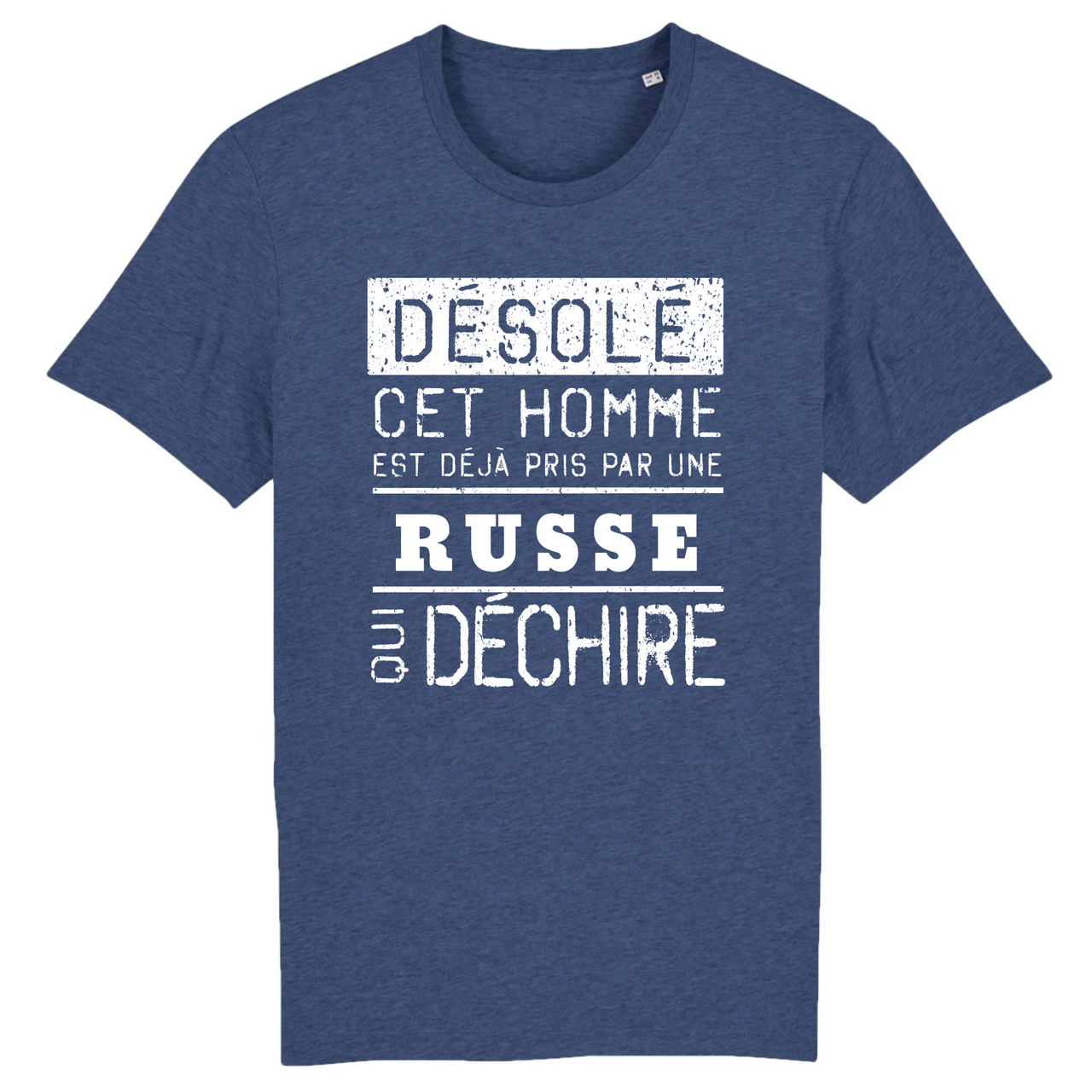 Désolé cet homme est pris par une Russe qui déchire - T-shirt coton bio 100 % - imprimé FR - Ici & Là - T-shirts & Souvenirs de chez toi