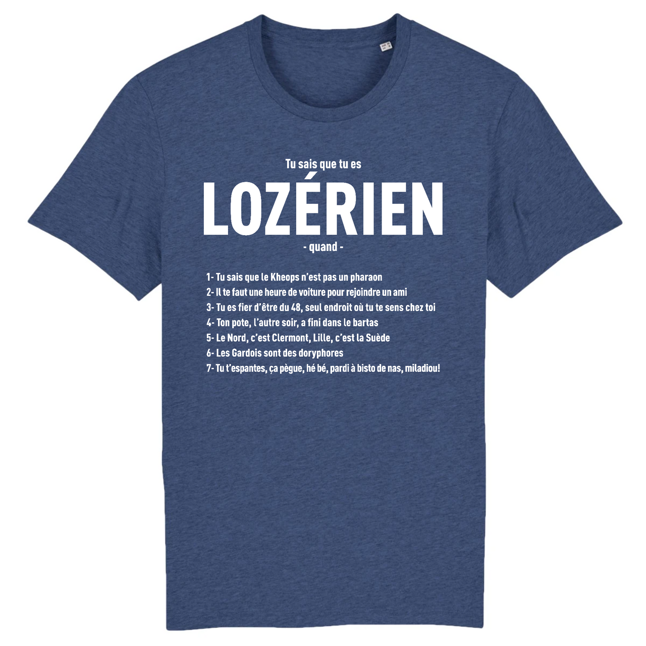 Tu sais que tu es Lozérien quand - T-shirt coton bio - imprimé dans le Midi - Ici & Là - T-shirts & Souvenirs de chez toi