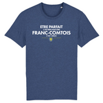 Etre Franc-Comtois c'est mieux - T-shirt coton bio - imprimé FR - Ici & Là - T-shirts & Souvenirs de chez toi