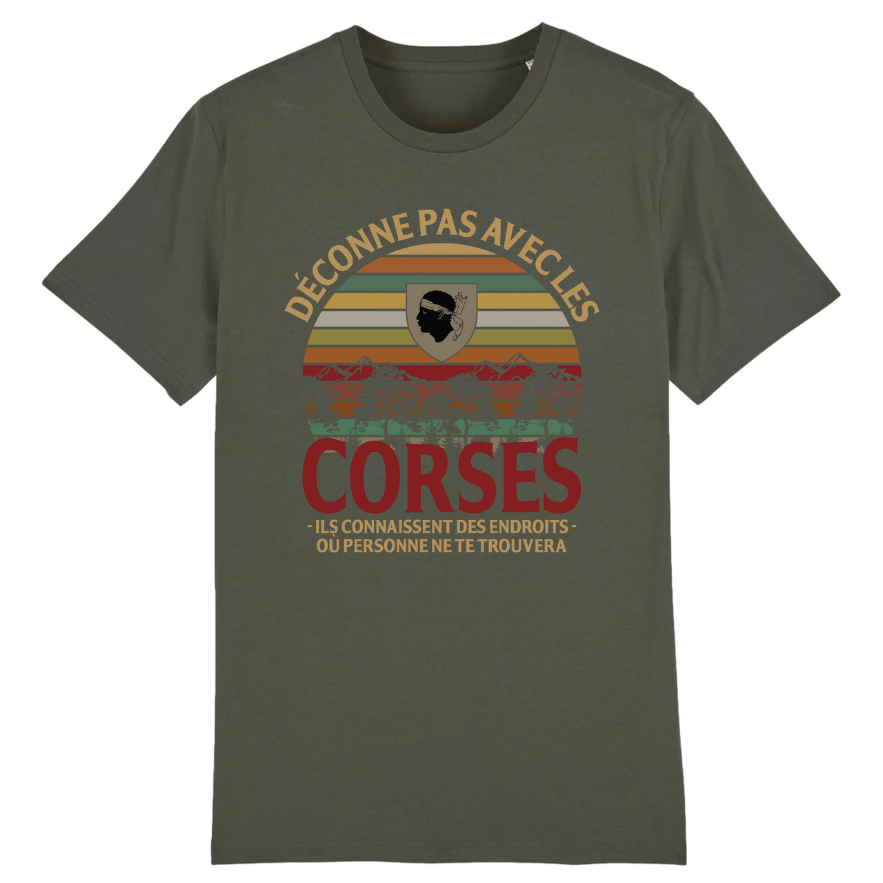 Déconne pas avec les Corses - T-shirt Bio - Ici & Là - T-shirts & Souvenirs de chez toi