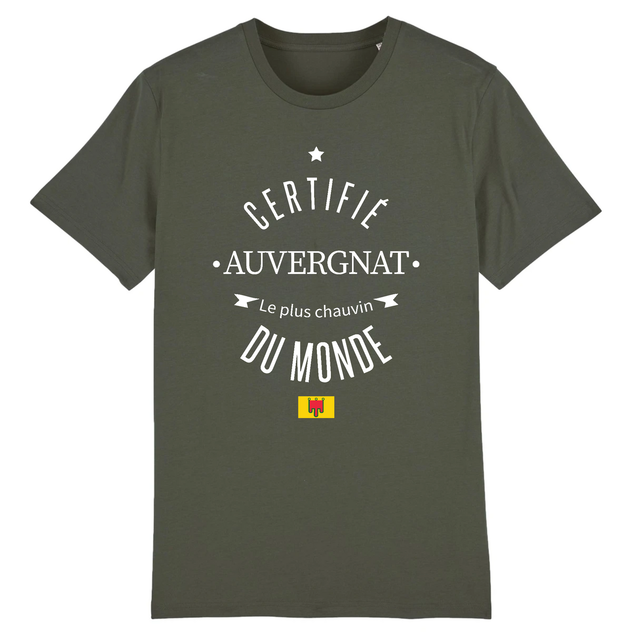 Certifié Auvergnat le plus chauvin du monde - T-shirt coton bio - impression FR - Ici & Là - T-shirts & Souvenirs de chez toi