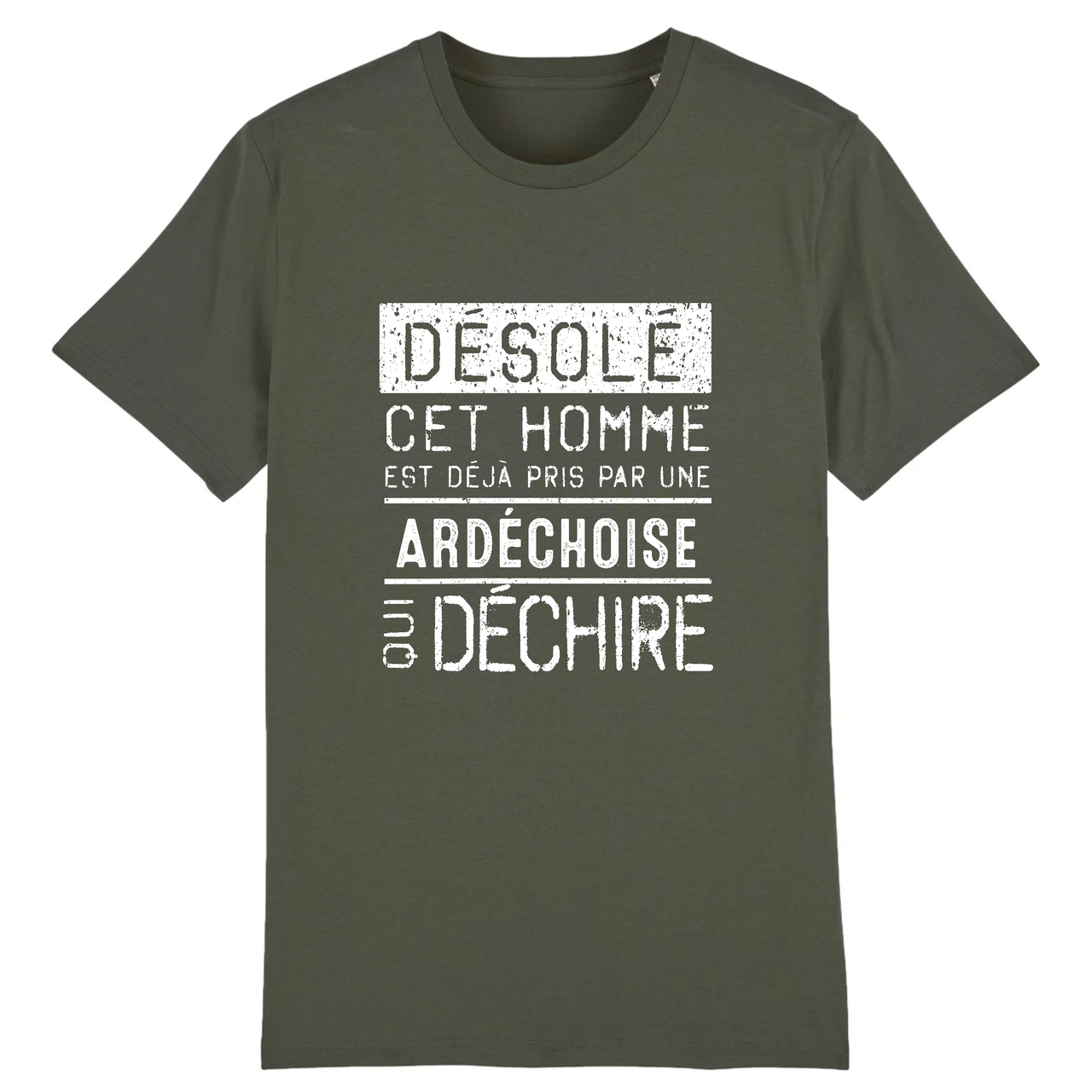 Désolé cet homme est pris par une Ardéchoise qui déchire  REAL - T-shirt coton bio 100 % - imprimé FR - Ici & Là - T-shirts & Souvenirs de chez toi