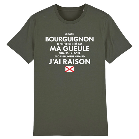 Je suis Bourguignon je ne ferme pas ma gueule - T-shirt standard coton bio - imprimé FR - Ici & Là - T-shirts & Souvenirs de chez toi