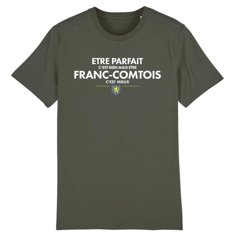 Etre Franc-Comtois c'est mieux - T-shirt coton bio - imprimé FR - Ici & Là - T-shirts & Souvenirs de chez toi