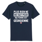 Plus rien ne me fait peur ma femme est Géorgienne - T-shirt Coton Bio 100 % - impression FR - Ici & Là - T-shirts & Souvenirs de chez toi