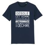 Désolé cet homme est pris par une Aveyronnaise qui déchire - T-shirt coton bio 100 % - imprimé dans le Midi - Ici & Là - T-shirts & Souvenirs de chez toi